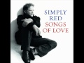 Simply Red - You Make Me Feel Brand New 