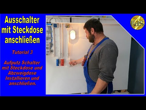 Tutorial 3 Ausschalter Aufputz /Ausschalter mit Steckdose anschließen /Abzweigdose Schalter Lampe