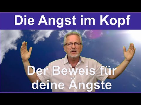 2 07  Die Angst in deinem Kopf - der Beweis der Einbildung - wie eine negative Selbsthypnose