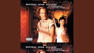 Born Bad (From &quot;Natural Born Killers&quot; Soundtrack)