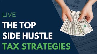 Live: The Top Side Hustle Tax Strategies