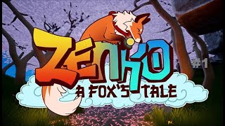 Another Fox Game— Zenko: A Foxes Tale part 1