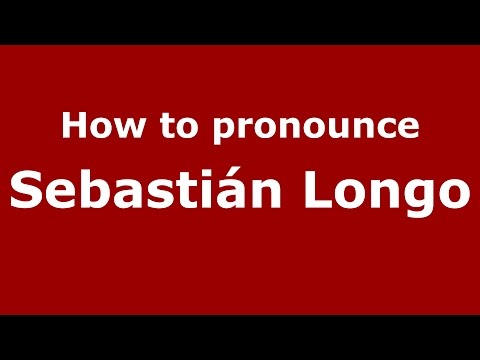 How to pronounce Sebastián Longo (Spanish/Argentina) - PronounceNames.com