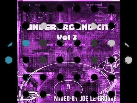 Underground City Vol 2- Joe Le Groove - Album Sampler