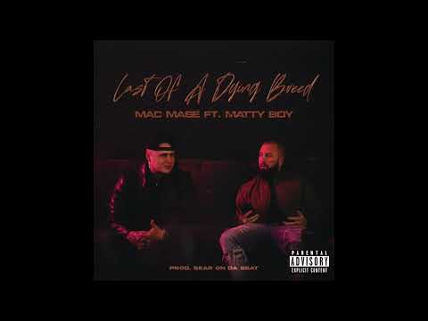Mac Mase - Last Of A Dying Breed ft. Matty Boy (Prod. Bear On Da Beat)