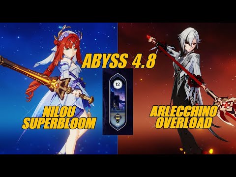 Nilou superbloom & Arlecchino overload | Spiral Abyss 4.8 Floor 12 9 Stars | Genshin Impact
