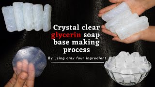 Glycerin soap base making process || By using 4 ingredients || Make crystal clear soap at your home