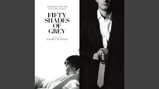 Shades Of Grey (From &quot;Fifty Shades Of Grey&quot; Score)