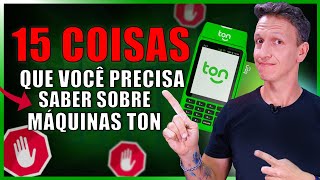Máquina de Cartão TON - NÃO COMPRE Antes de Assistir - 15 Informações IMPORTANTES