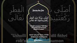 Bacaan Niat Sholat Idul Fitri Sebagai Makmum Lengkap dengan Tata Caranya