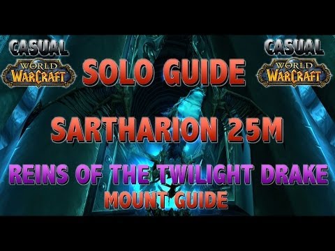 SARTHARION 25M SOLO (Quick Guide) - Twilight Drake Mount Guide - CASUAL WoW