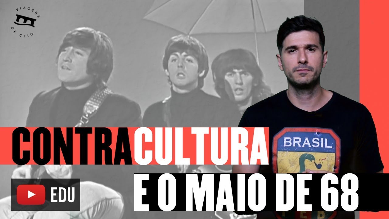 Contracultura e o maio de 68 | Pedro Ivo | Viagens de Clio