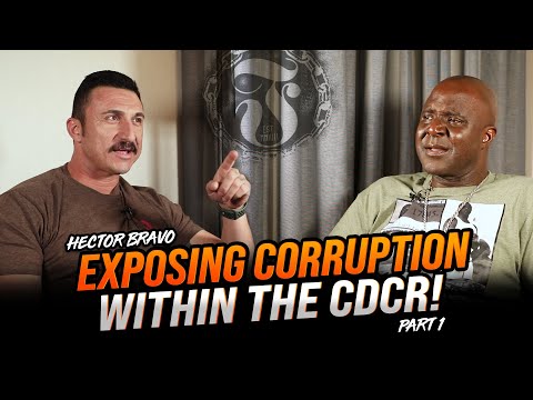 Hector Bravo: Exposing corruption within the California Prison System - Part 1