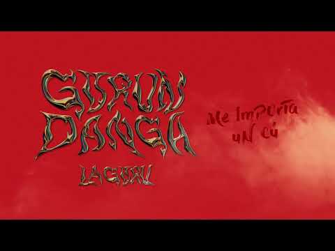 LA GURU - Me Importa un Cu  (Audio)