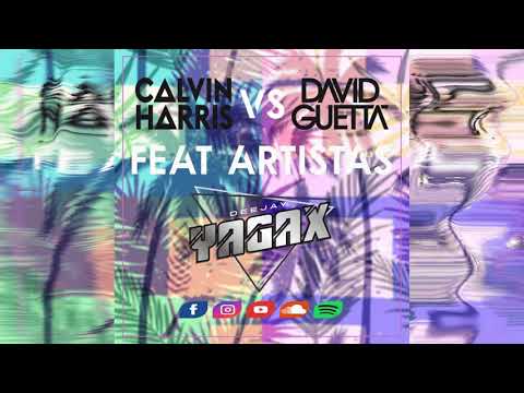 MIX CALVIN HARRIS VS DAVID GUETTA - DJ YAGAX