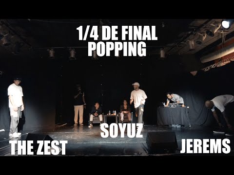 THE ZEST vs JEREMS vs SOYUZ I 1/4 DE FINAL POPPING I La FAB Popping Battle Vol.3