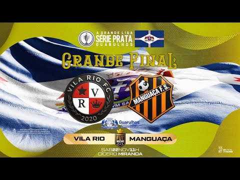 SERIE PRATA GUARULHOS 2025 |  FINAL | VILA RIO X MANGUAÇA