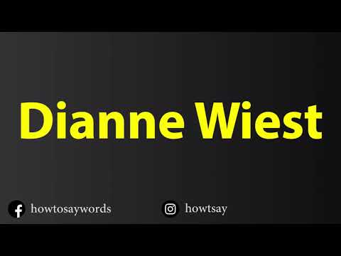 How To Pronounce Dianne Wiest