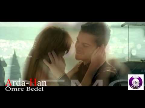 Arda Han - Ömre Bedel  2011 HD