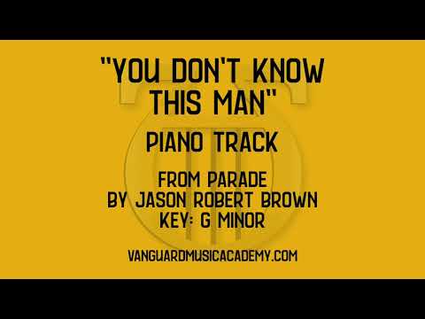 You Don't Know This Man [from Parade] - G minor - piano track