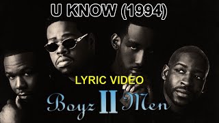 U know - Boyz II Men - (lyric video) HD