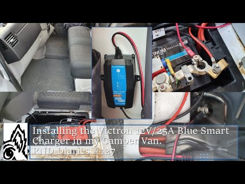 Installing the Victron 12V/25A Blue Smart Charger in my Camper Van. RND Diaries #127