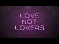 The script - Love not Lovers