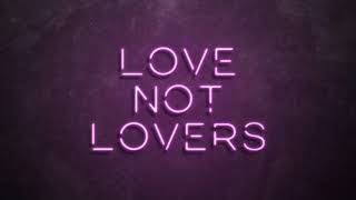 The script - Love not Lovers