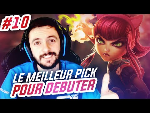 TOP LANE DE A à Z ANNIE - #10 LE MEILLEUR PICK POUR COMMENCER LE JEU