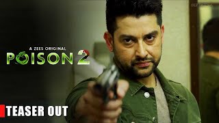 POISON 2 Official Trailer Out |  Aftab Shivdasani | Rahul Dev | Zee 5