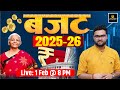 Budget 2025 26 Complete Budget Information By Kumar Gaurav Sir