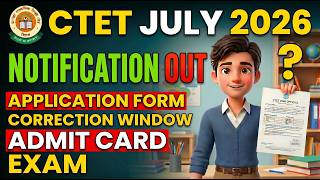 CTET 2026 Notification | CTET 2026 Exam Date | CTET Form Fill Up 2026 | CTET July 2026 Preparation