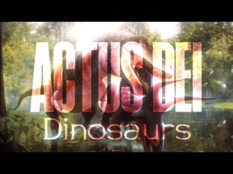 Dinosaurs Tribute - Actus Dei [Special New Year]