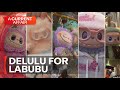 Why Is The World Delulu For Labubu A Current Affair