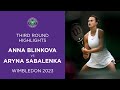 Anna Blinkova vs Aryna Sabalenka | Third Round Highlights | Wimbledon 2023