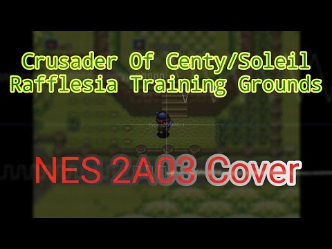 Crusader Of Centy/Soleil - Rafflesia Training Grounds (NES, 2A03) [Cover, Furnace Tracker]