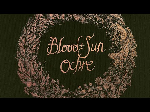 BLOOD AND SUN - Ochre (Official - Full Album)