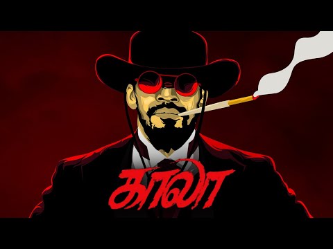 Django Unchained | Katravai Patravai - Kaala | Quentin Tarantino | Santhosh Narayanan | Tamil