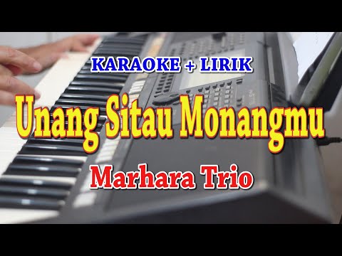 UNANG SITAU MONANGMU [KARAOKE] MARHARA TRIO