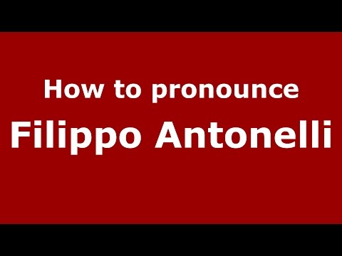 How to pronounce Filippo Antonelli (Italian/Italy)  - PronounceNames.com