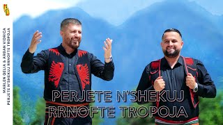 Marlen Qelia & Arban Vidrica - Përjetë N'shekuj Rnoftë Tropoja