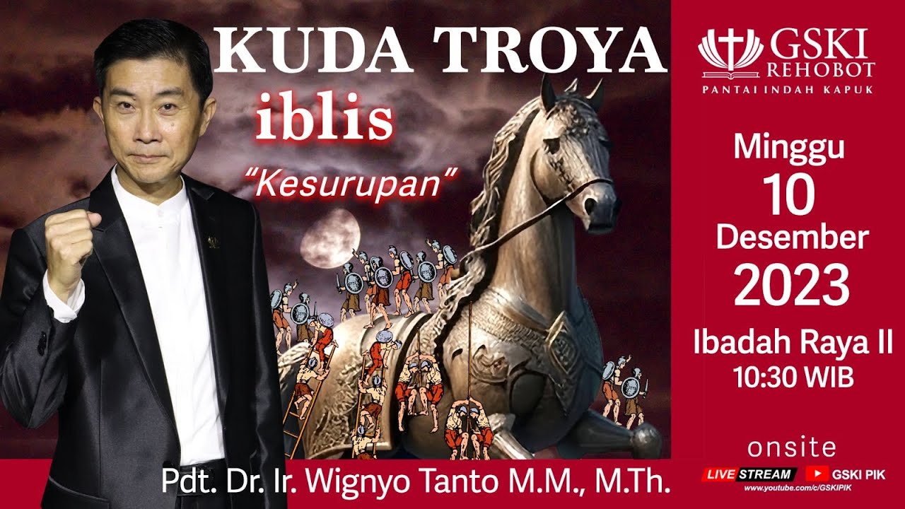 Sesi 2 – Kuda Troya Iblis: Kesurupan – Pdt. Dr. Ir. Wignyo Tanto, M.M., M.Th. (101223)