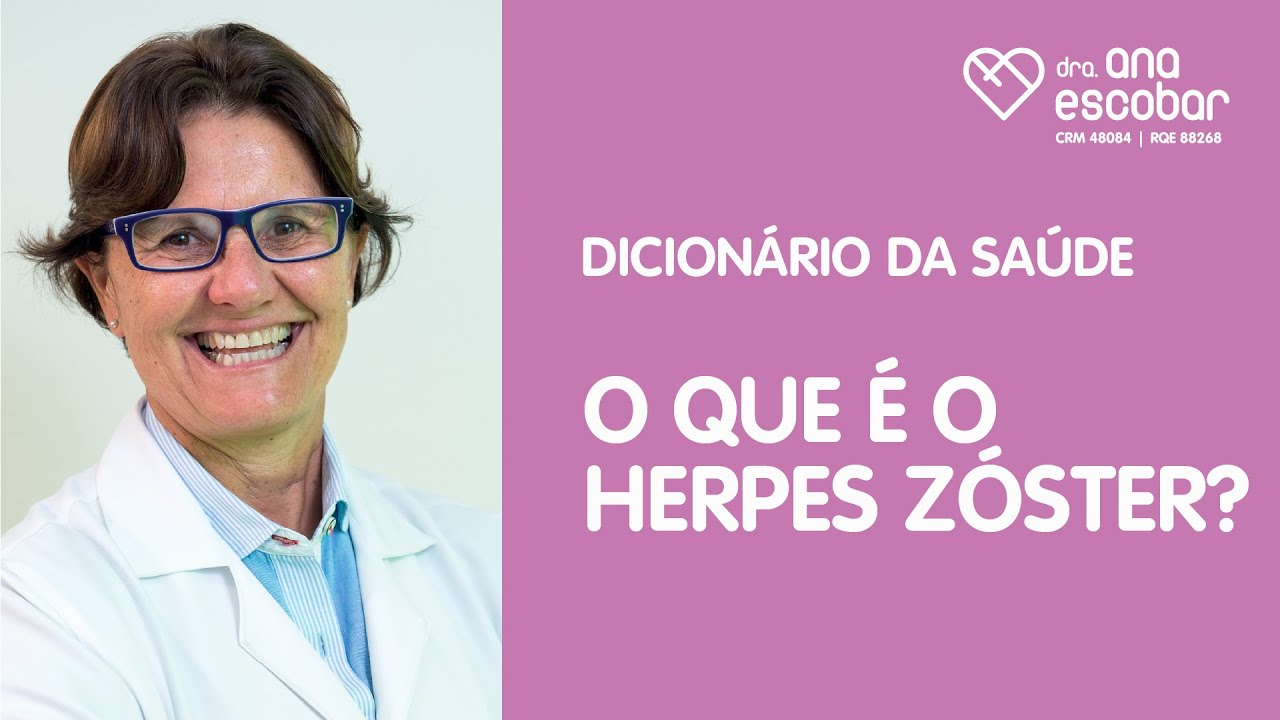 O que é o Herpes Zóster?