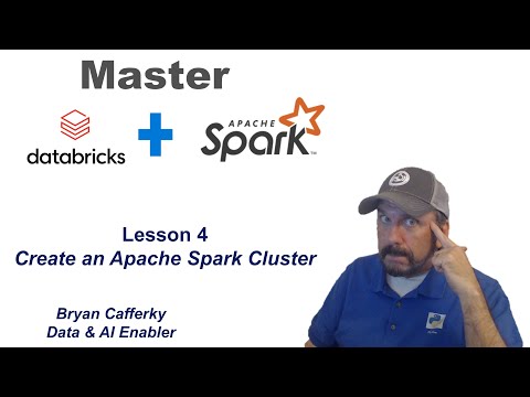 Master Databricks & Apache Spark Step by Step: Lesson 4 - Create a Spark Cluster