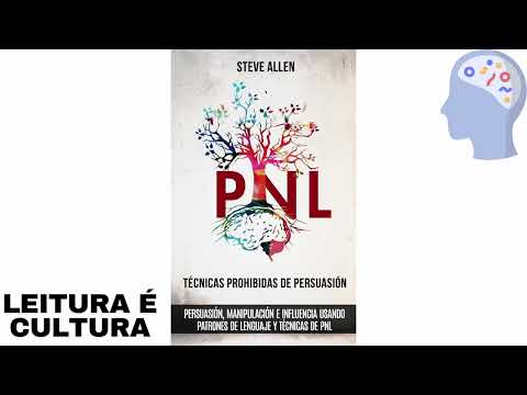 PNL- Técnicas proibidas de Persuasão- Audiobook completo