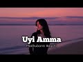 Uyi Amma Song