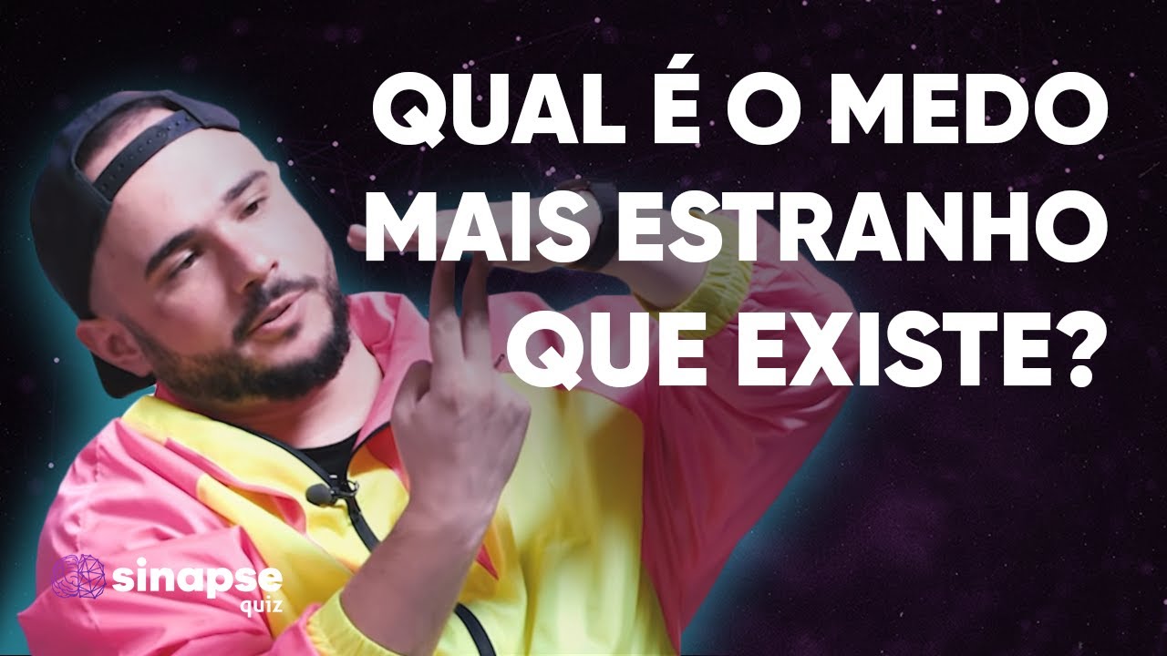SinapseQUIZ #2 - Qual é o Medo Mais Estranho que Existe?
