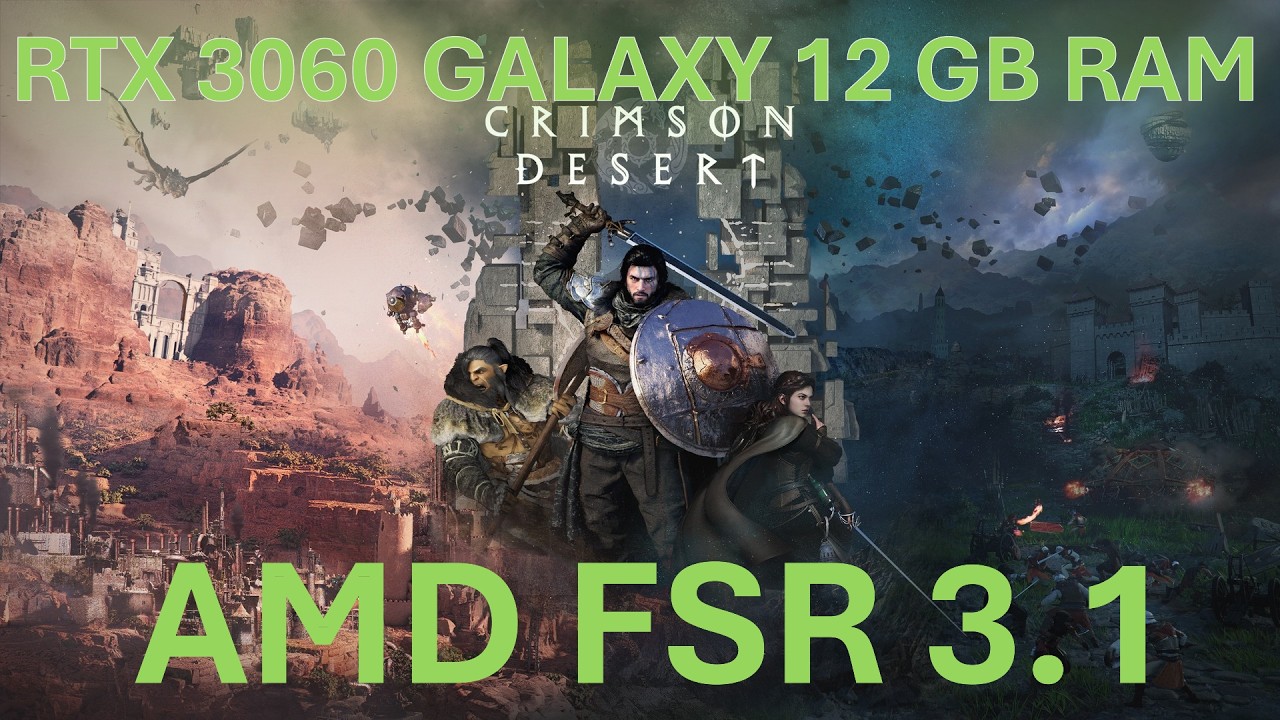 Crimson Desert  Intel Core I5 14600KF  Rtx 3060 GALAXY 12Gb Ram 16Gb Ram 3000Mhz