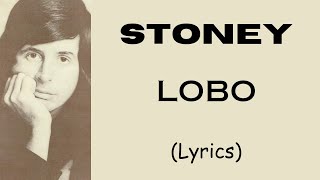 STONEY - LOBO (Lyrics) | @letssingwithme23