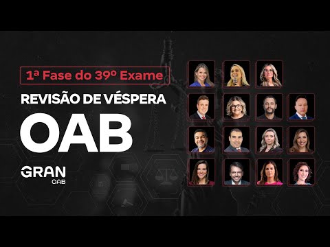 1ª fase do 39º Exame OAB - Revisão de Véspera